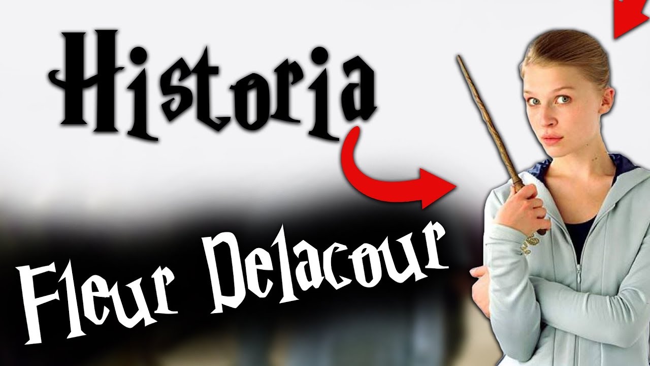 HISTORIA - Fleur Delacour || Harry Potter TAG