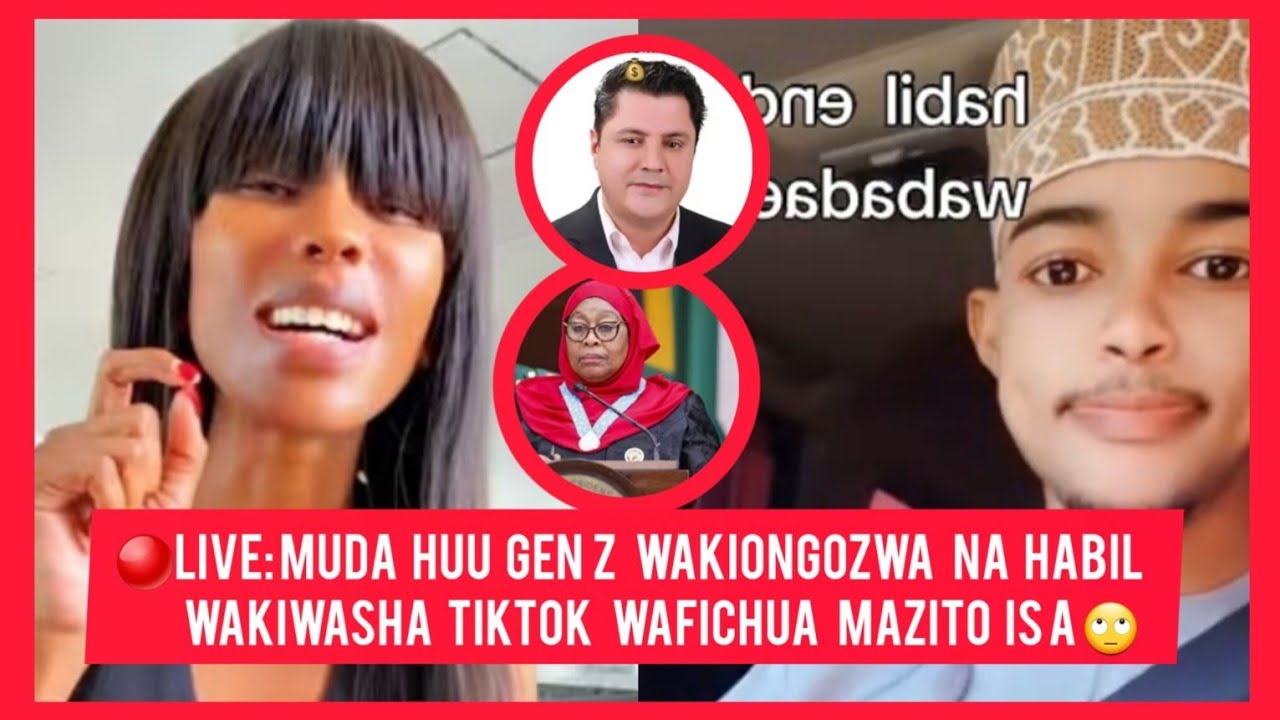 🔴#Live: MUDA HUU  GEN Z WAKIONGOZWA NA HABIL WAKIWASHA TIKTOK LIVE 🙄