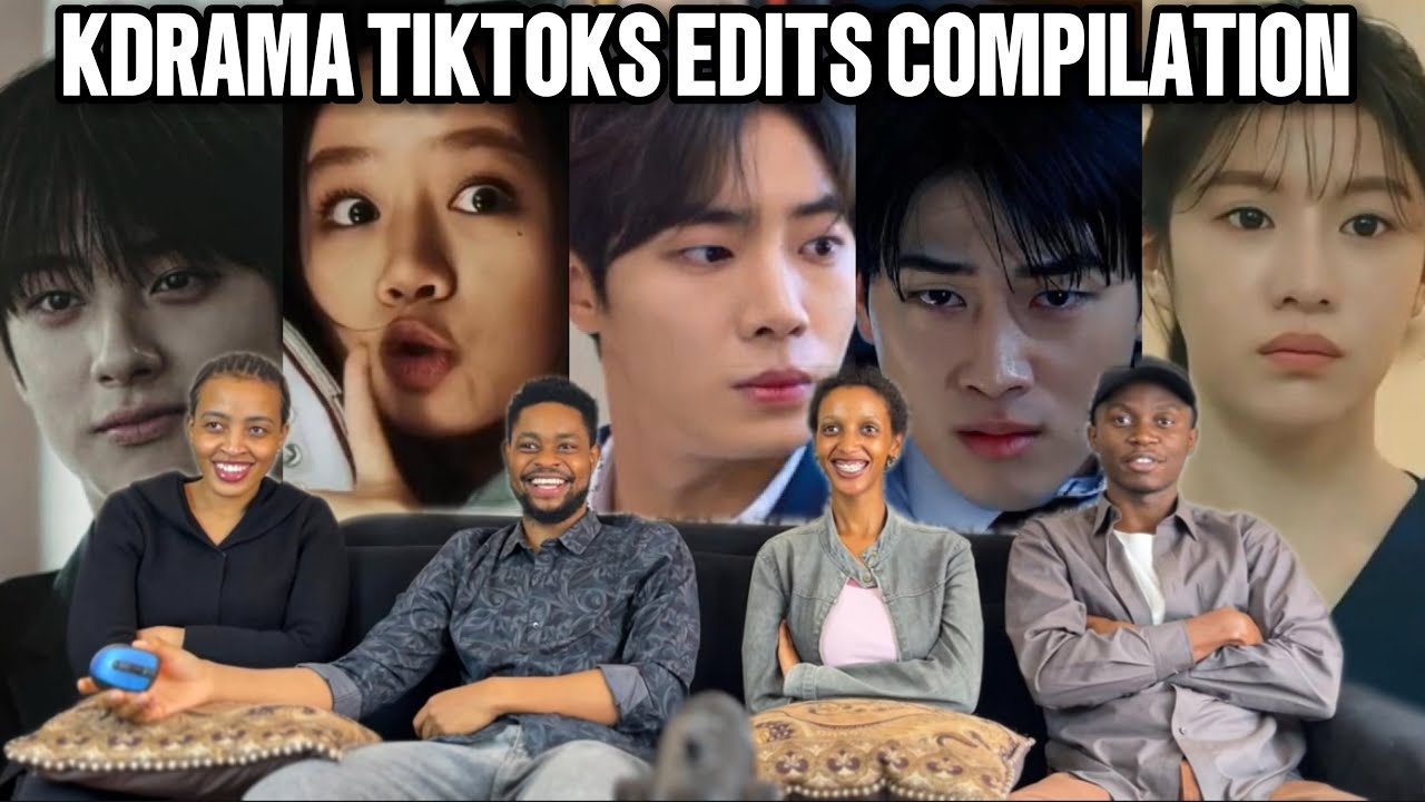 Our Reaction To KDRAMA TIKTOK EDITS COMPILATION For @k-popRactions