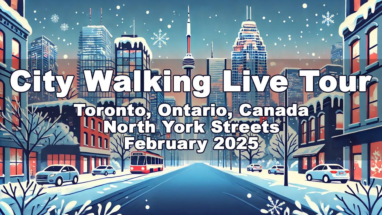 City Walking Live Tour Toronto, Ontario, Canada | Virtual 4K Walk | North York | 28 February 2025