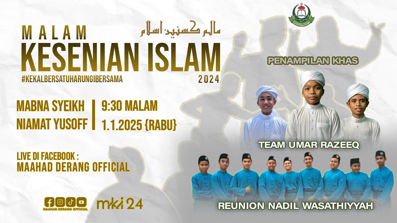 MALAM KESENIAN ISLAM 2024 | #KEKALBERSATUHARUNGIBERSAMA