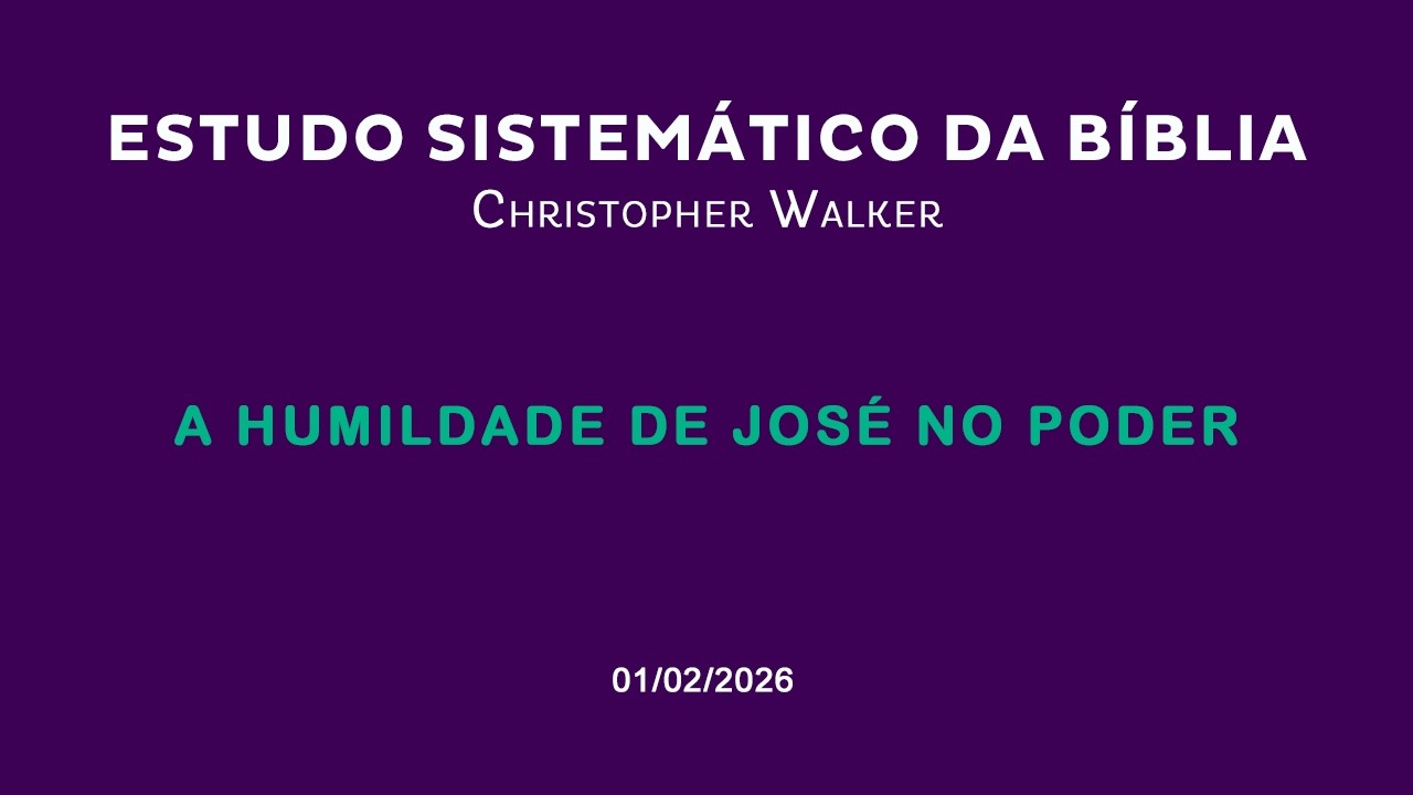 Gênesis - Aula 110 - Gn 41 - A humildade de José no poder