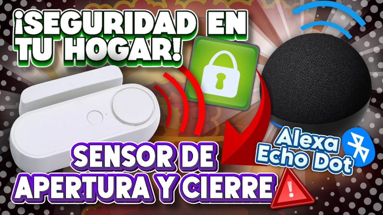 CONFIGURAR SENSOR DE APERTURA CON ALEXA