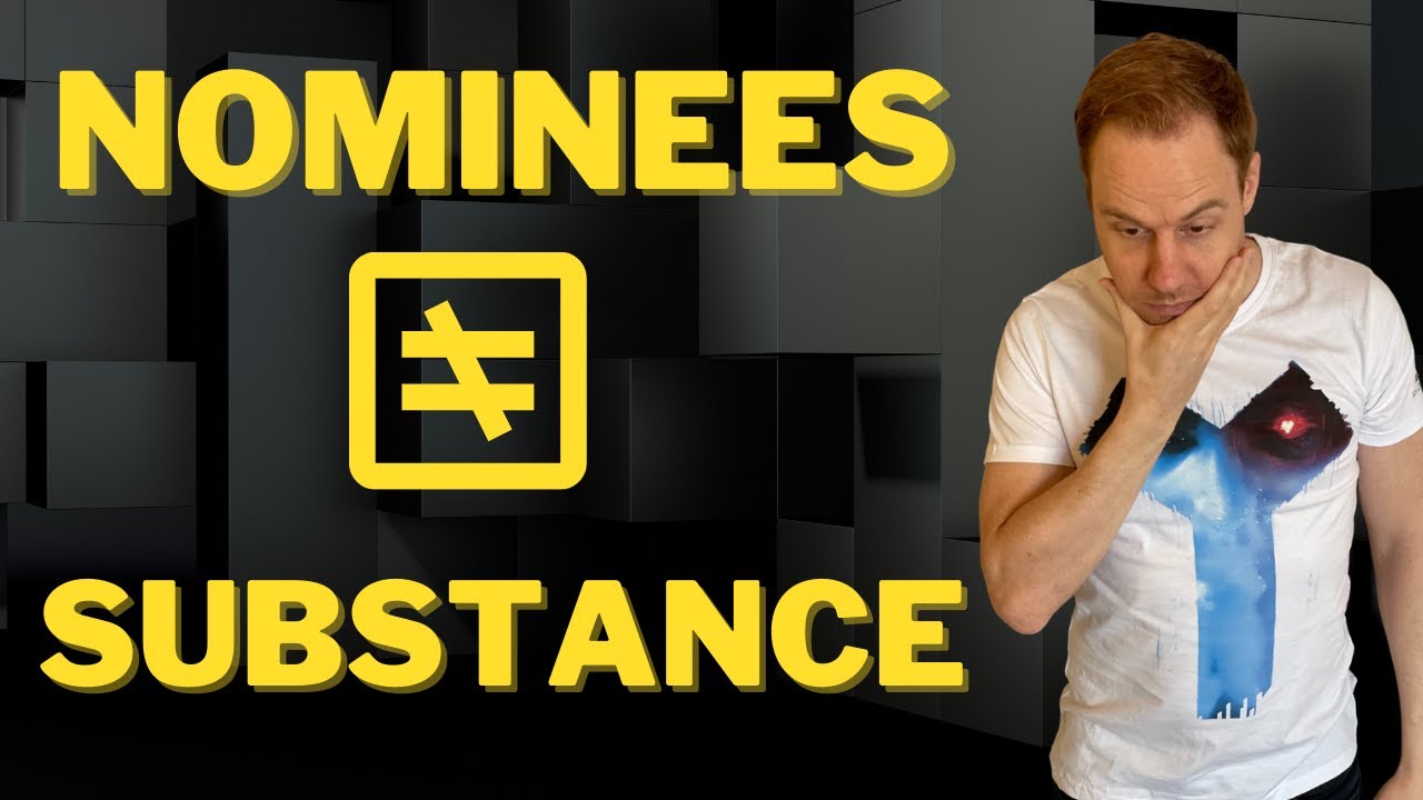 Nominees and Substance (Mind,Management & Control Rules)