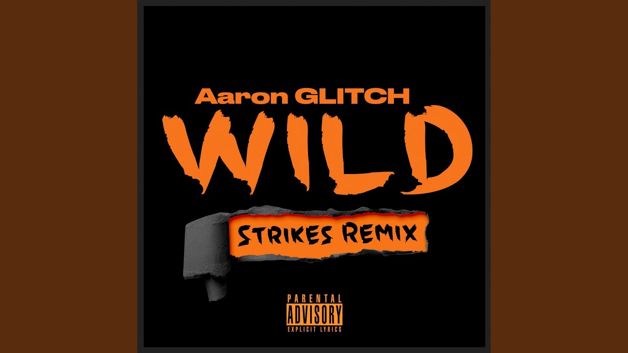Wild (Strikes Remix)