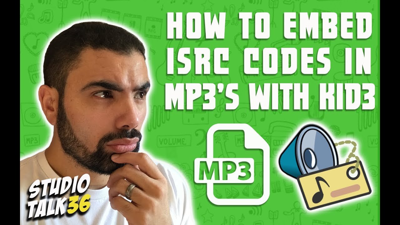 HOW TO EMBED ISRC CODES IN MP3's with KID3 - STUDIO TALK #36