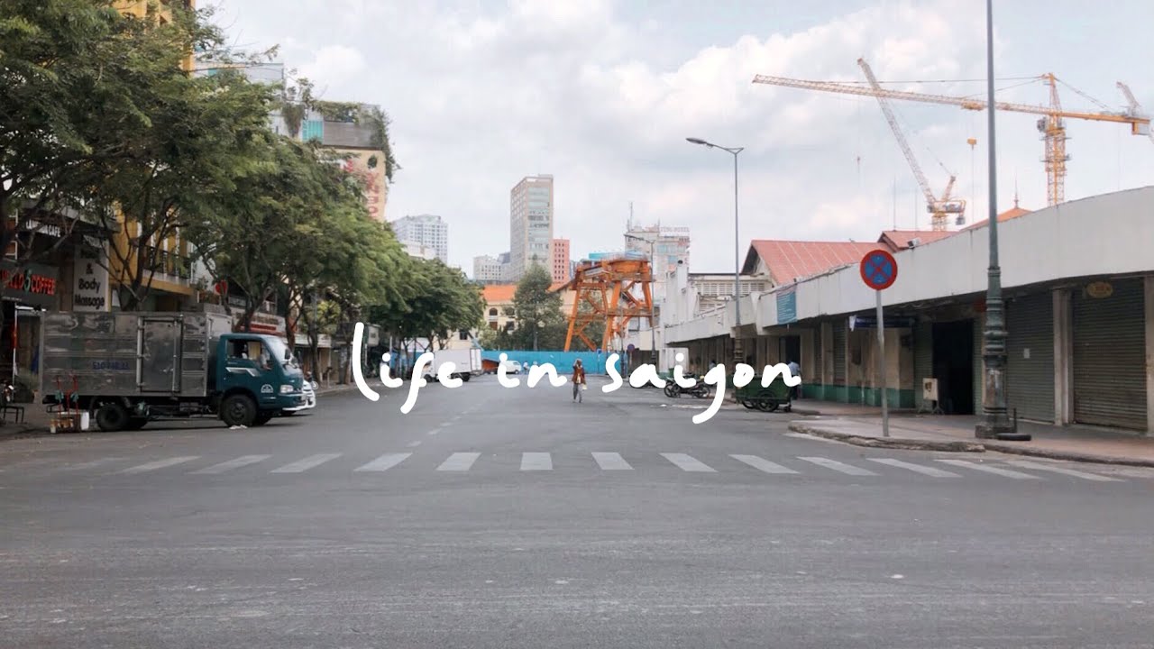 A Deserted Saigon, Vietnam During COVID-19 | Silent Vlog