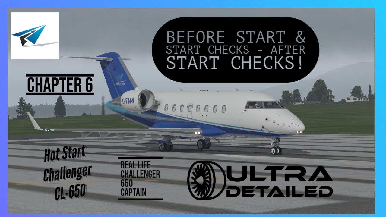 Hot Start Challenger 650 | Chapter 6: Before Start/Start & After Start Checks | X-Plane 11