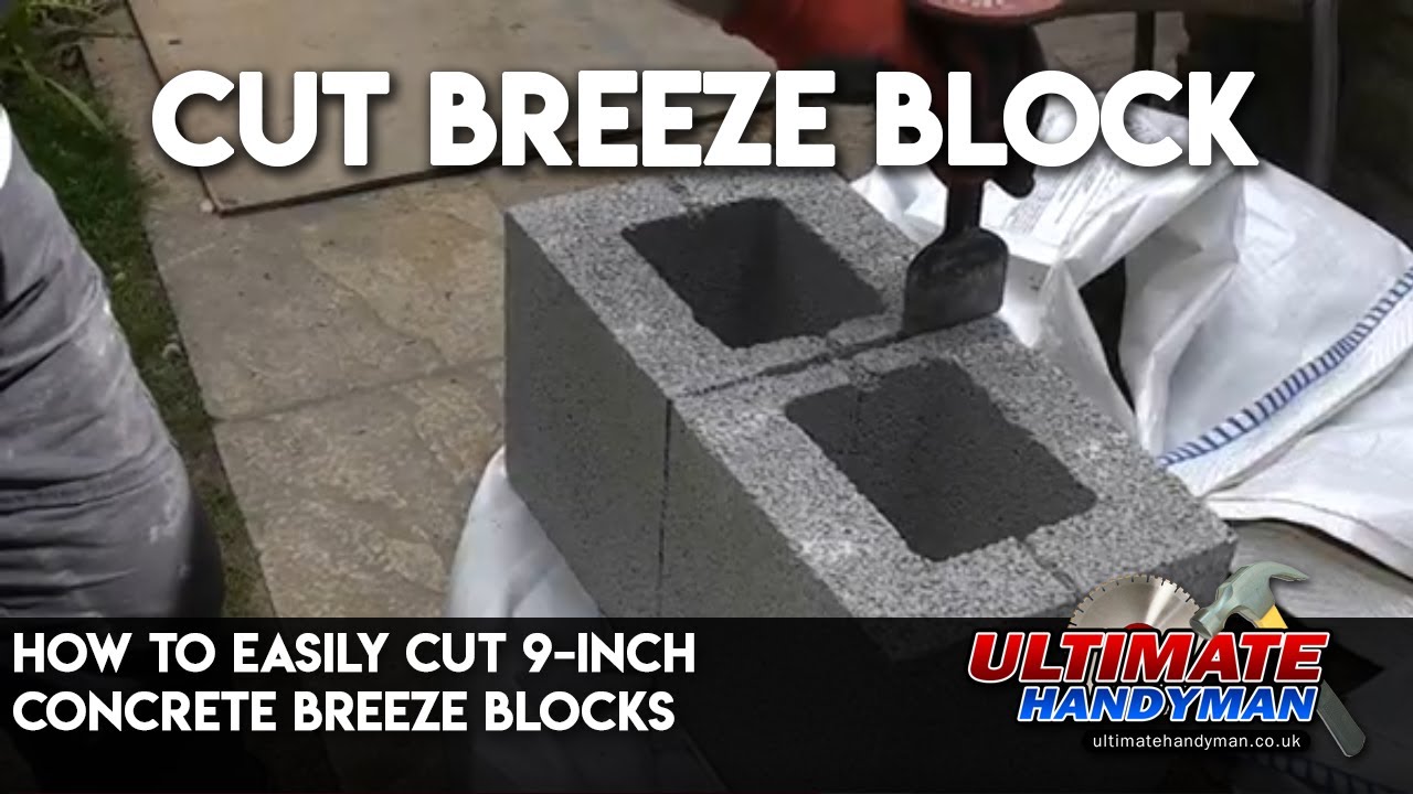 How to easily cut 9-inch concrete breeze blocks