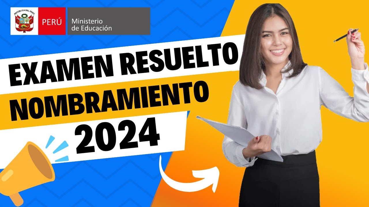 EXAMEN RESUELTO 2024 Nombramiento Docente