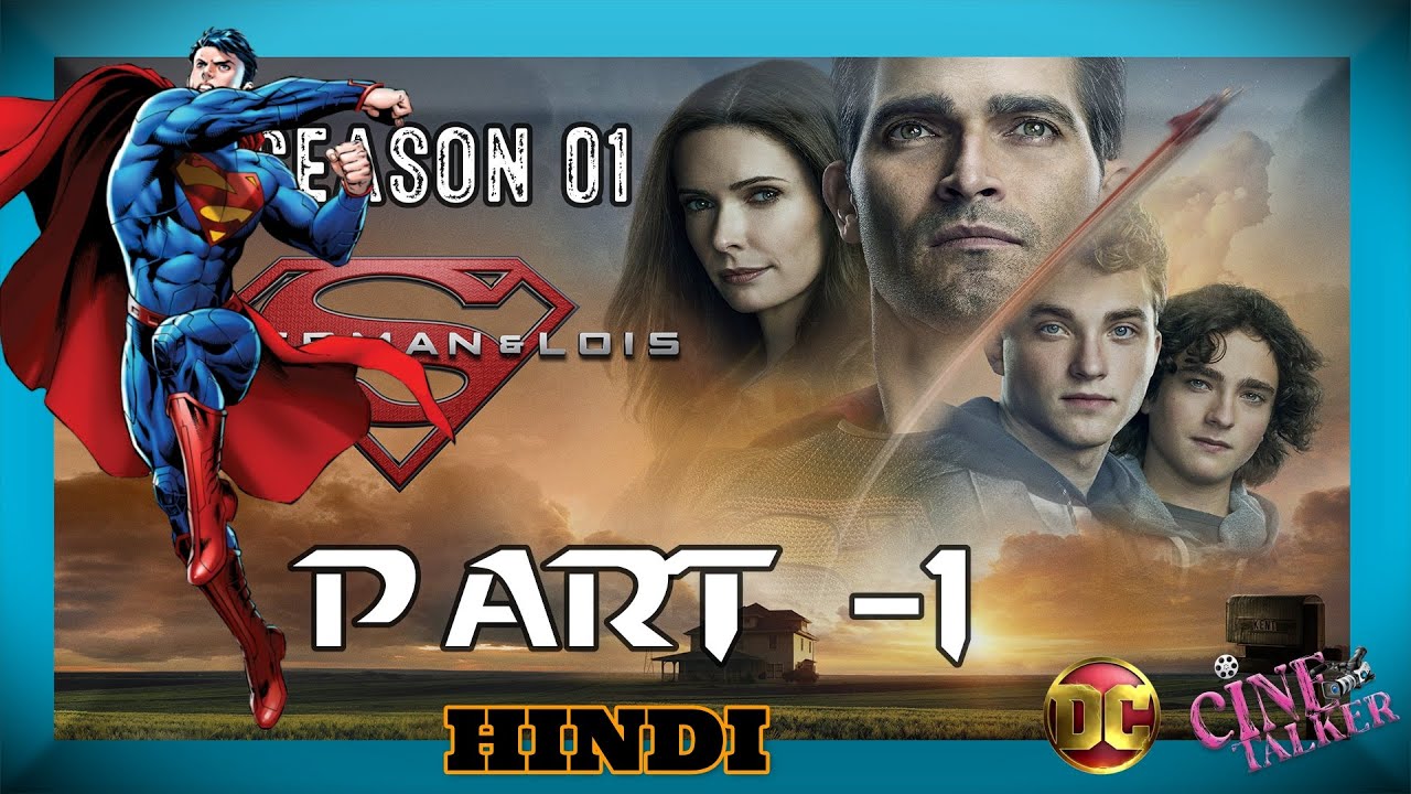Superman & Lois  Season 1 Part 1 Explained in Hindi || Cine Talker || DC