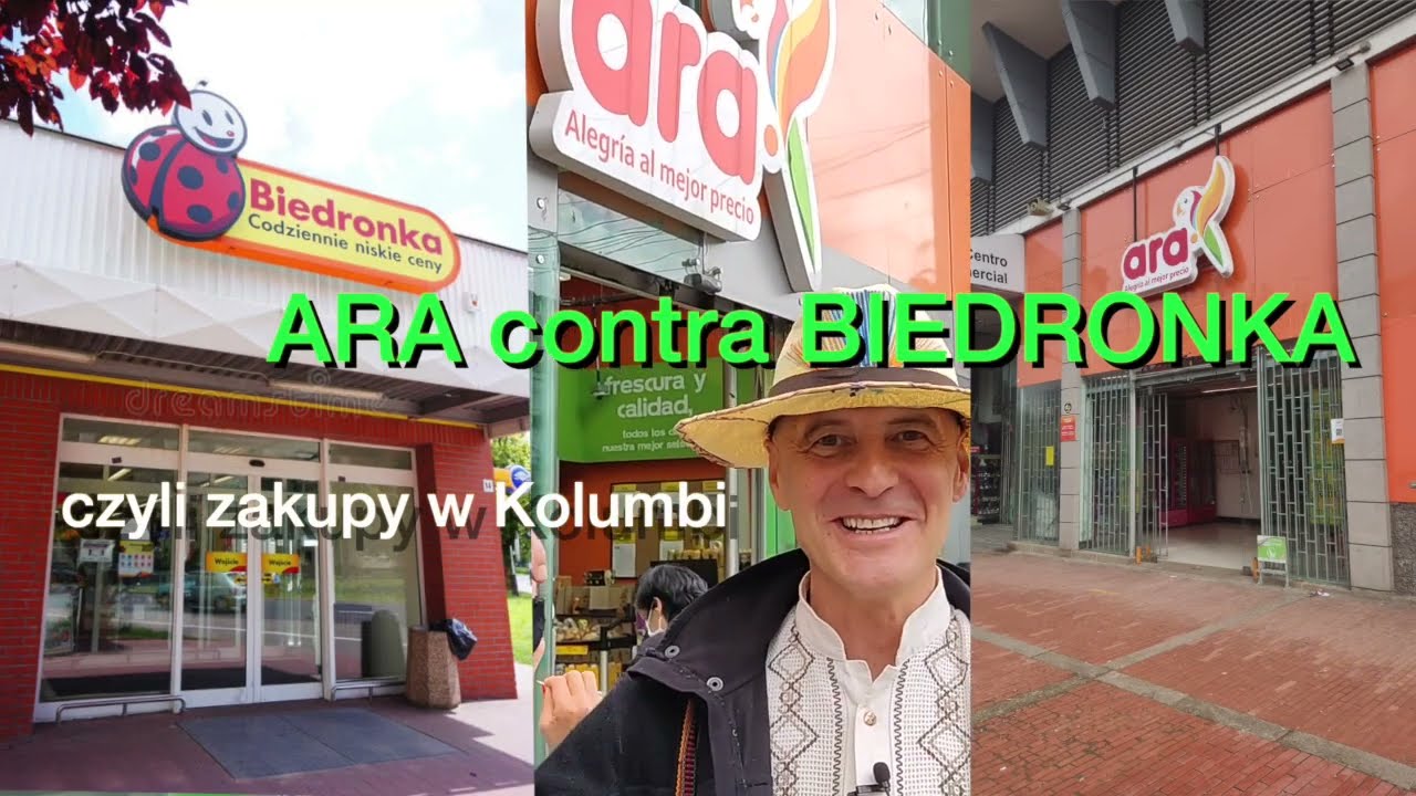 Biedronka kontra Ara - czyli zakupy w Kolumbi
