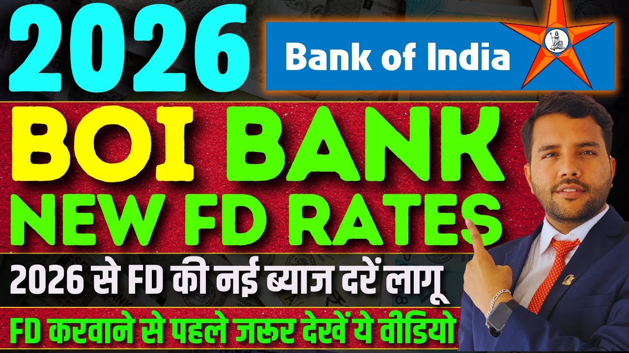 BOI FD RATES in 2026 Get Highest FD Interest Rates Bank Of India Latest Rates