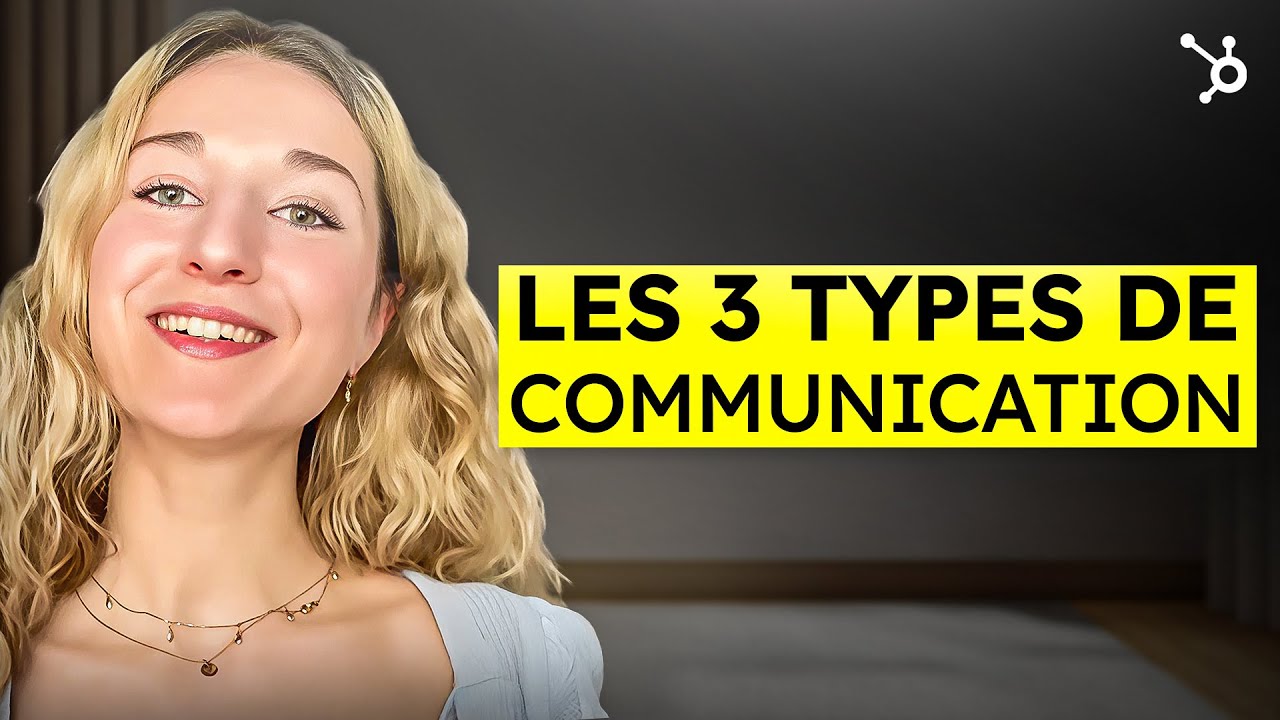 Les 3 types de communication