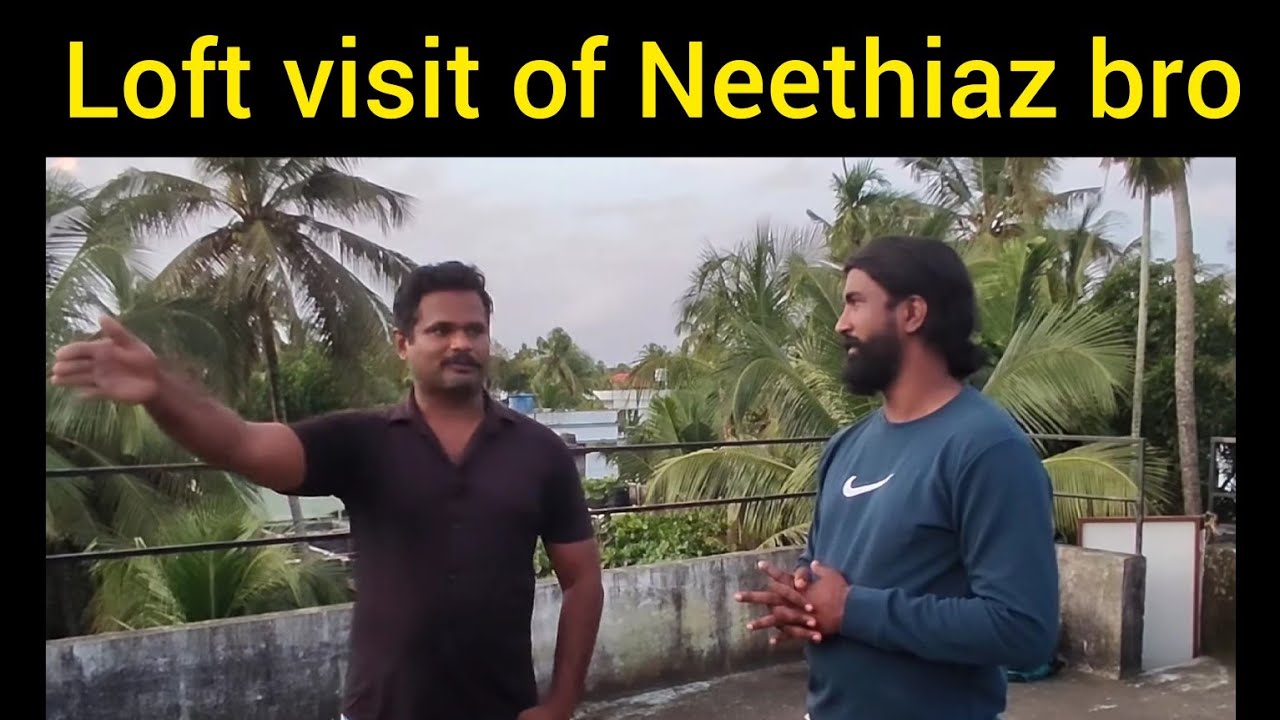 Neethiaz machan's parava loft visit
