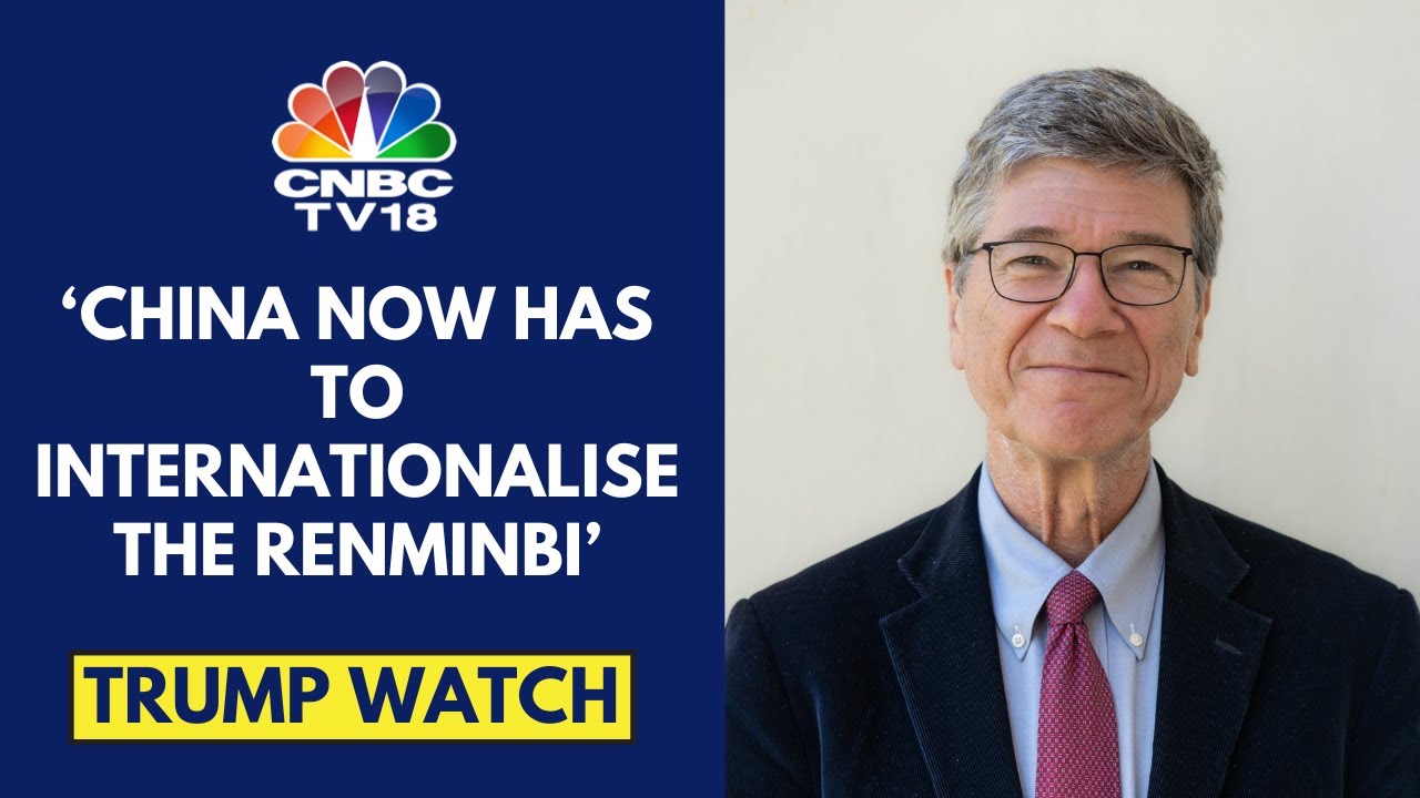 China Can No Longer 'Keep It's Head Down': Jeffrey D. Sachs | Trump Watch | CNBC TV18