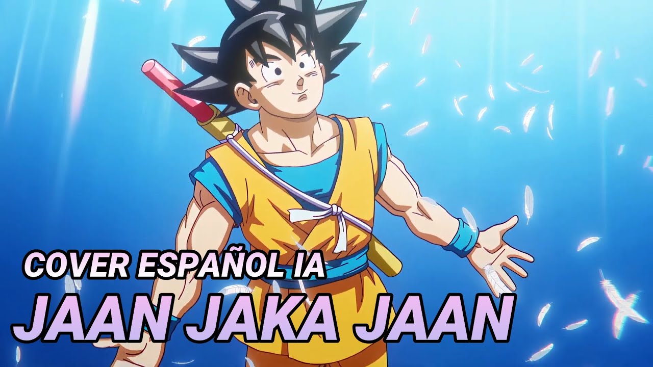 JAAN JAKA JAAN - DRAGON BALL DAIMA Opening 1 (COVER ESPAÑOL IA)