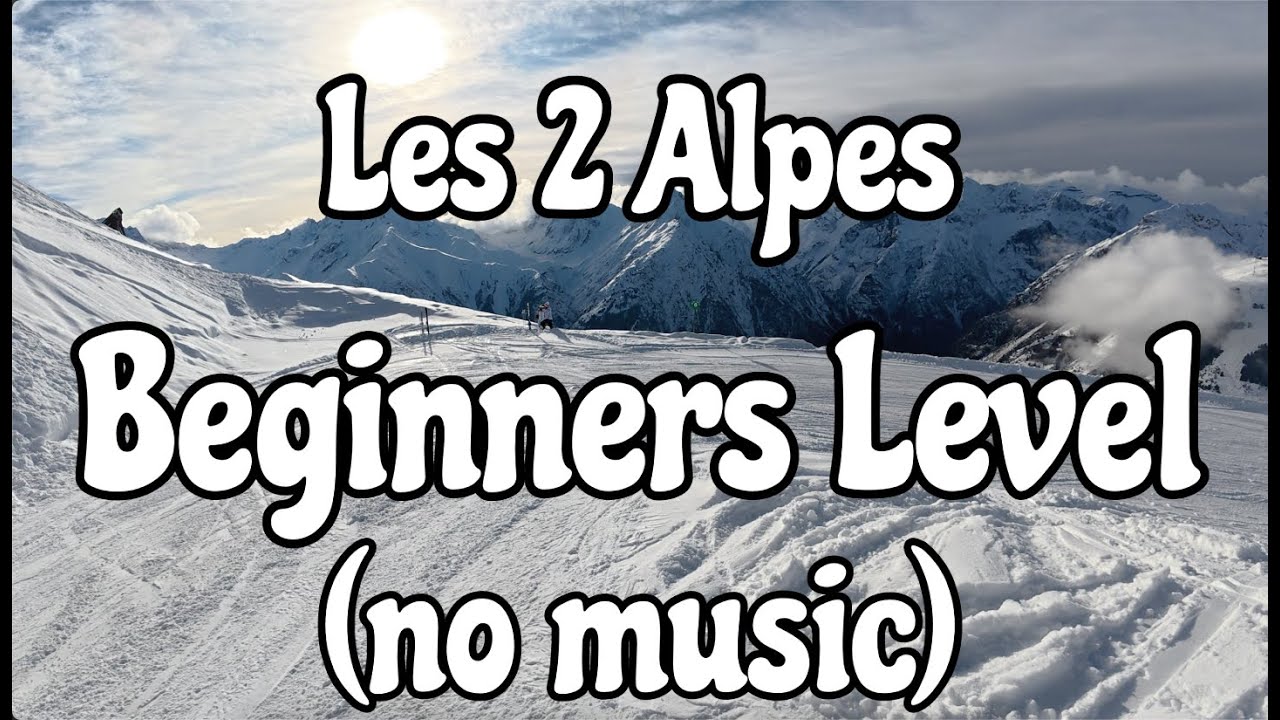 Les 2 Alpes - Beginner Level - Relaxing day at the Slopes (no music) day 4