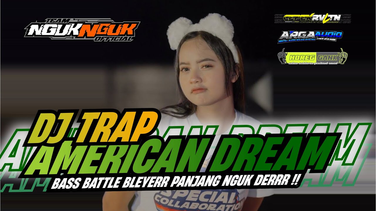 Dj Trap American Dream Bass Battle Bleyer Panjang Nguk Derr !! Cepek Revolution !!