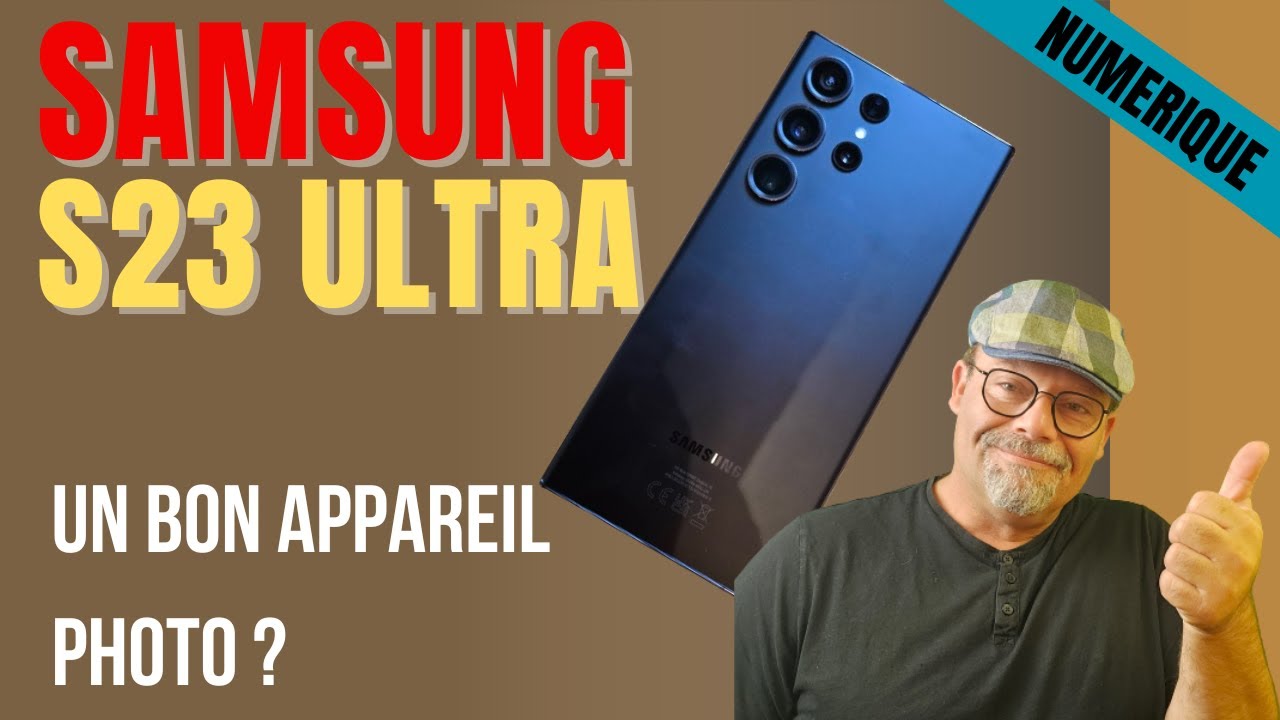 Samsung S23 Ultra, son appareil photo rivalise t-il avec nos boîtiers ?