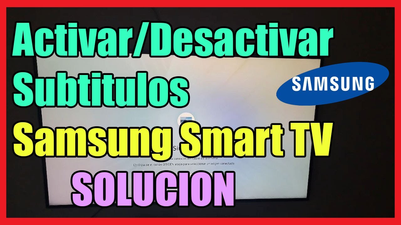 Activar o Desactivar Subtitulos en Samsung Smart TV I Solucion 2025