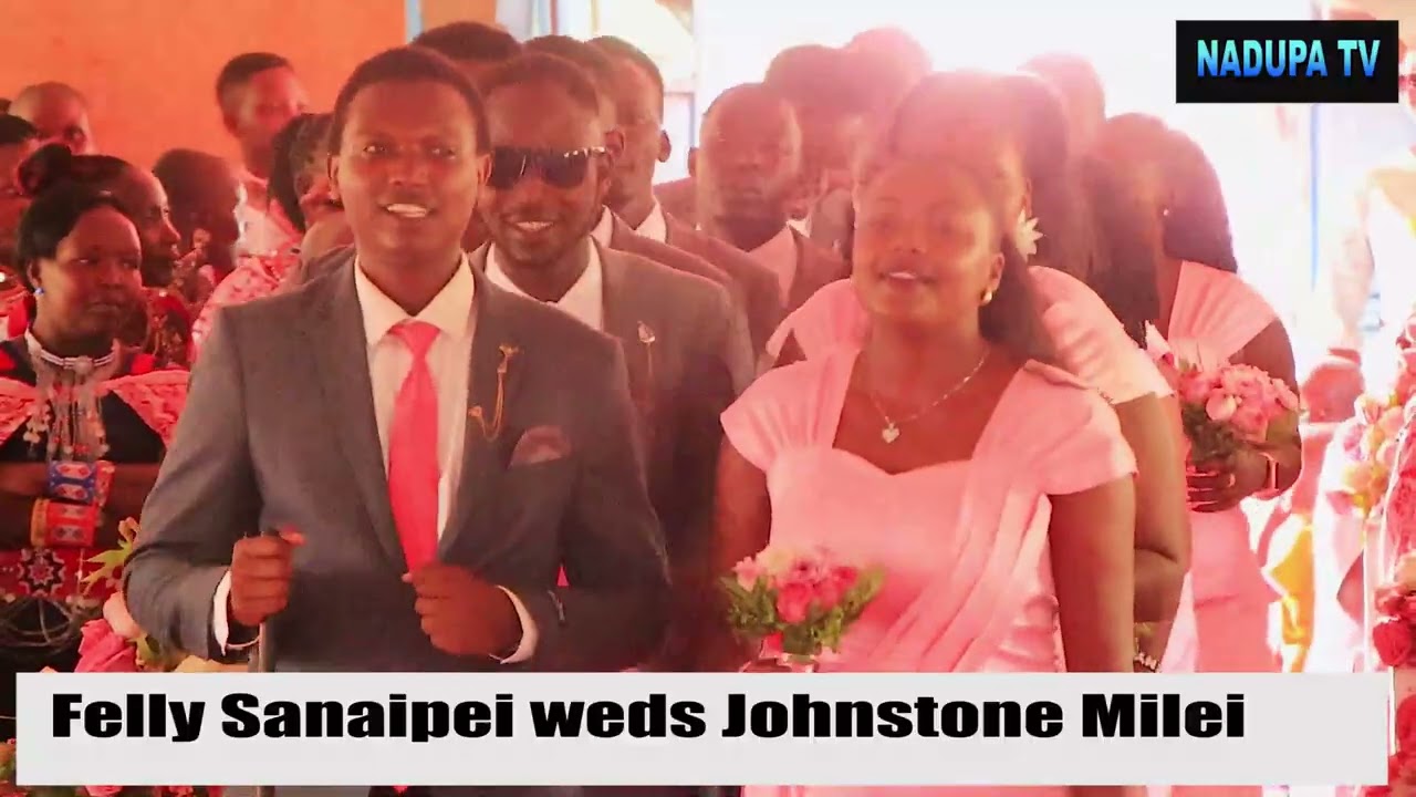 Felly Sanaipei weds Johnstone Milei. Congratulations 🎊 👏 💐 🥳 @Nadupatv