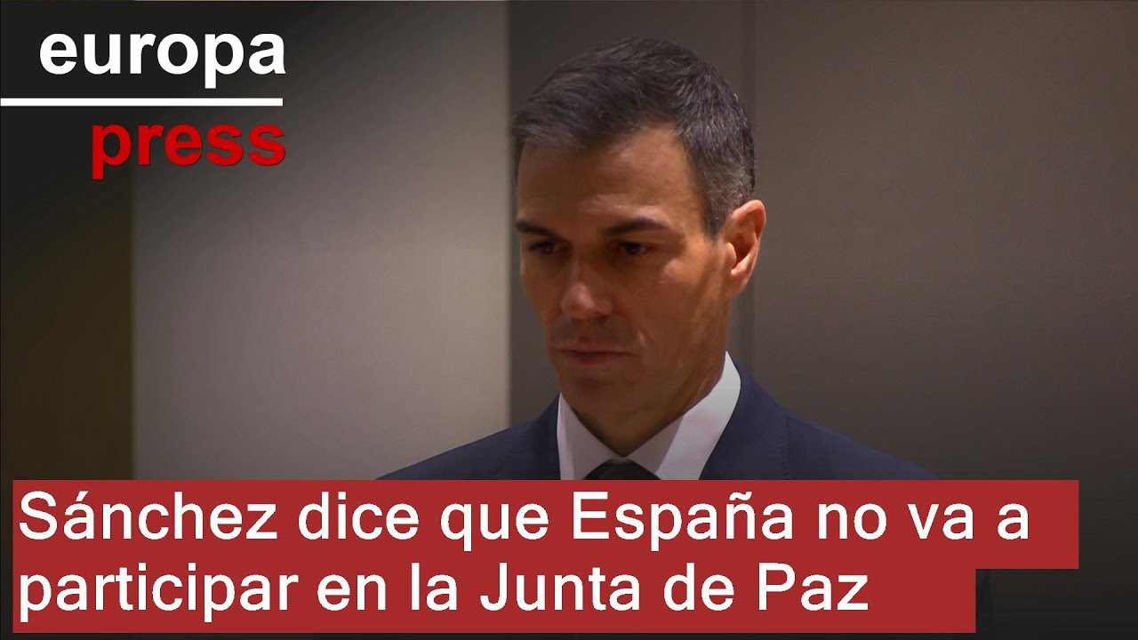Sánchez anuncia que España no va a participar en la Junta de Paz para Gaza de Donald Trump