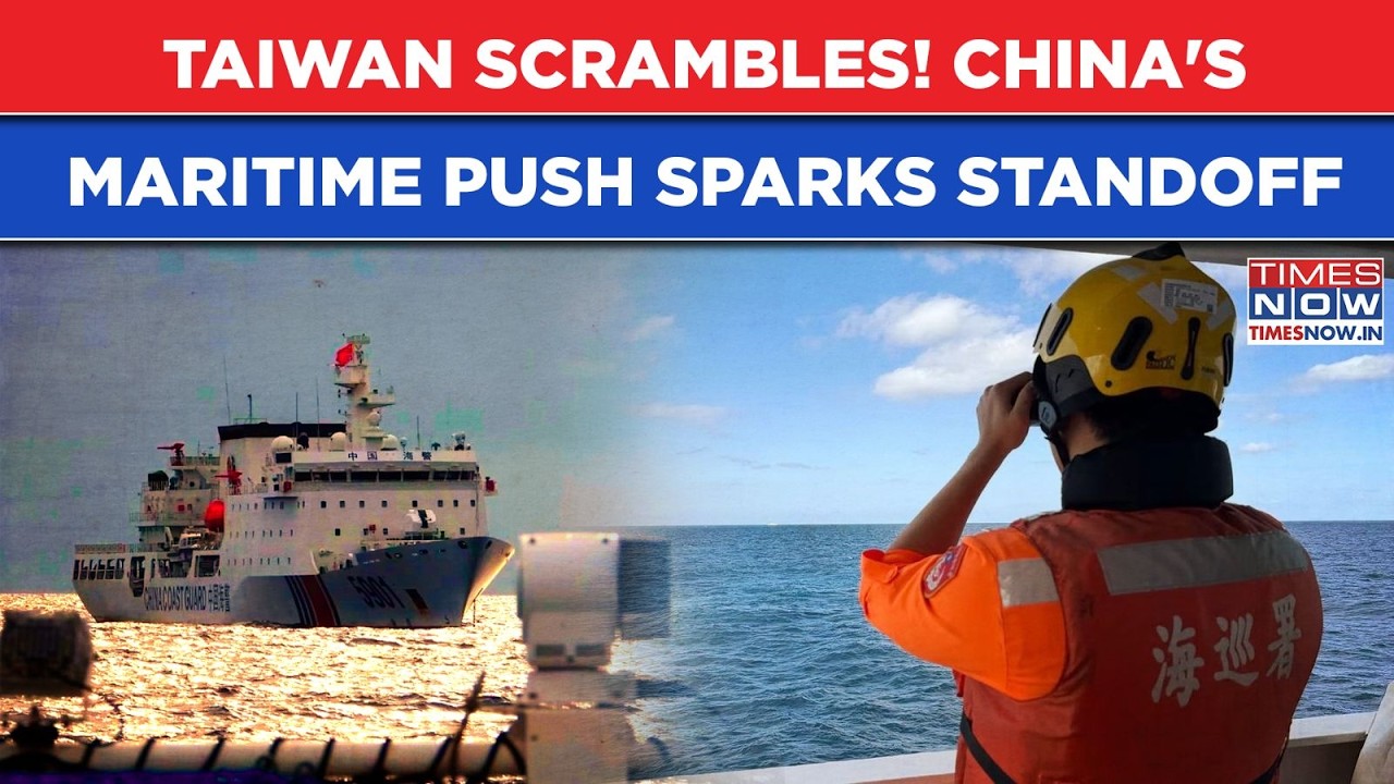 Taiwan Deploys Coast Guard Vessels After Chinese Maritime Operation Near Island Waters