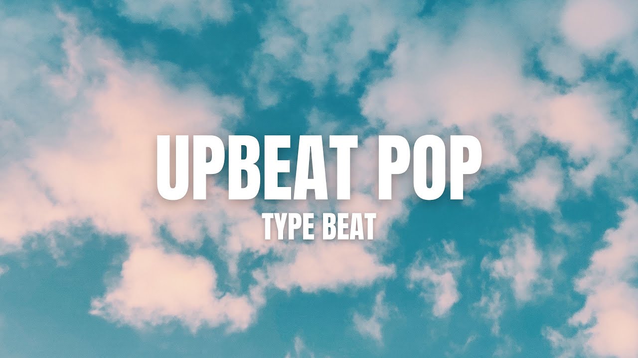 Upbeat Pop Type Beat 