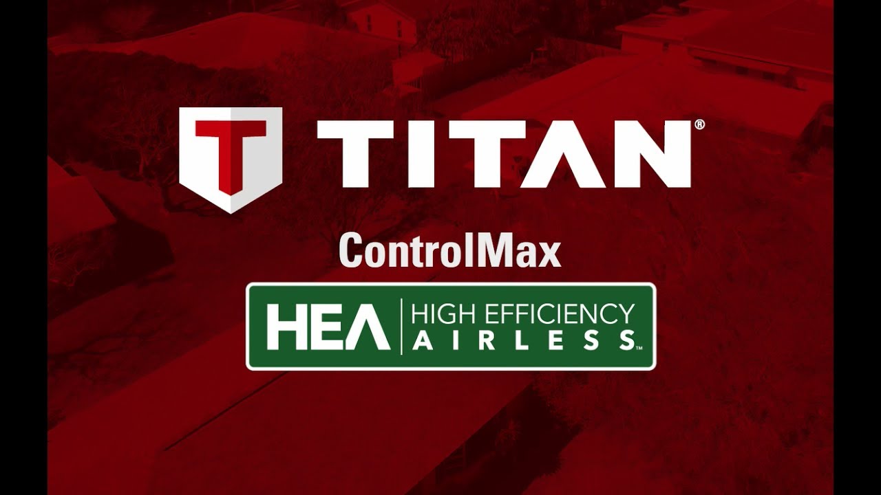 TITAN ControlMax™ HEA Paint Sprayers | Easier To Paint Like A Pro | SETUP
