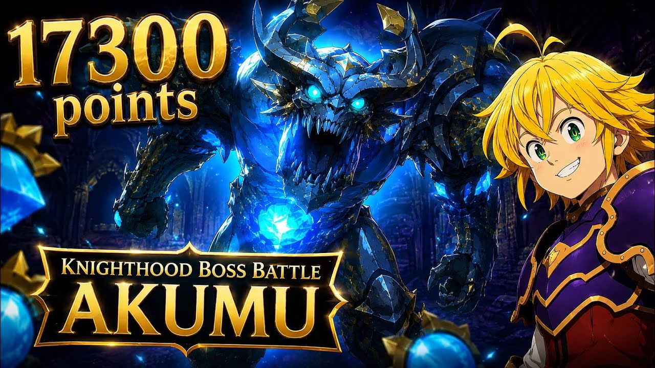 17300 Points Knighthood Boss Run! | 7DS: Origin