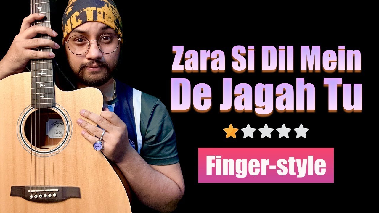 Zara Si Dil Mein De Jagah Tu Guitar Tutorial | Tabs + Fingerstyle | Easy Guitar Lesson