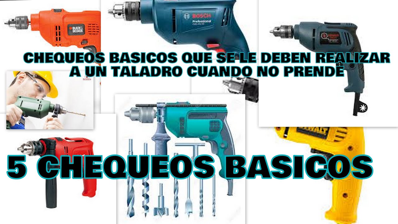 CHEQUEOS BÁSICOS A REALIZAR EN UN TALADRO QUE NO PRENDE