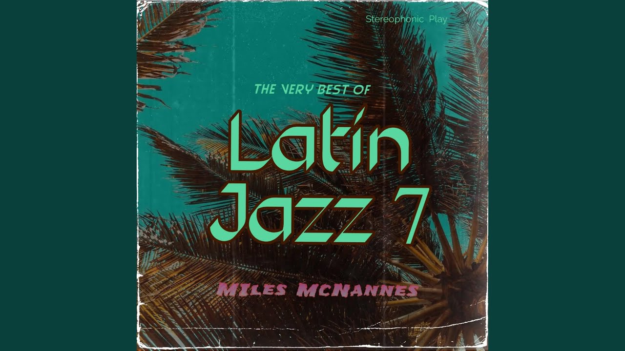 Latin Jazz 7