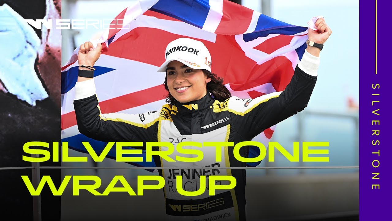 W Series Silverstone | Wrap-Up