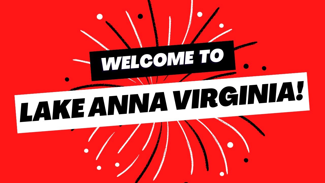 Welcome to Lake Anna Virginia!