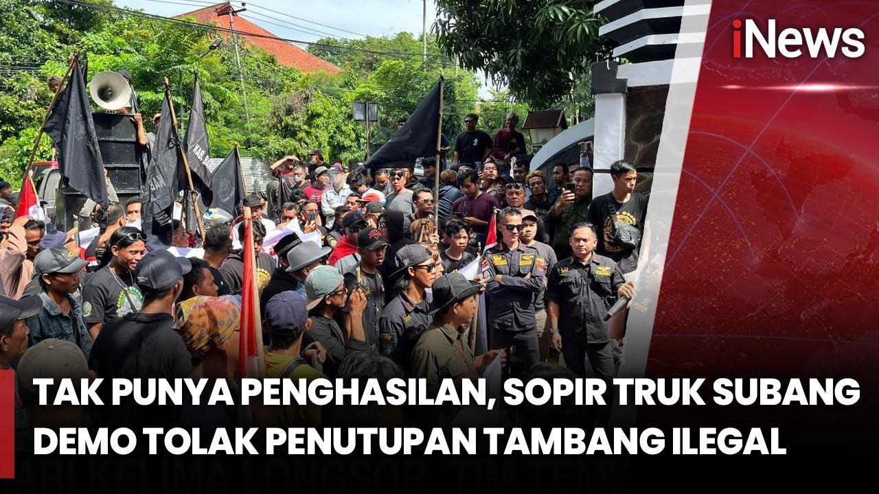 Ratusan Sopir Truk Tolak Penutupan Tambang Ilegal di Subang | iNews Malam | 24/01