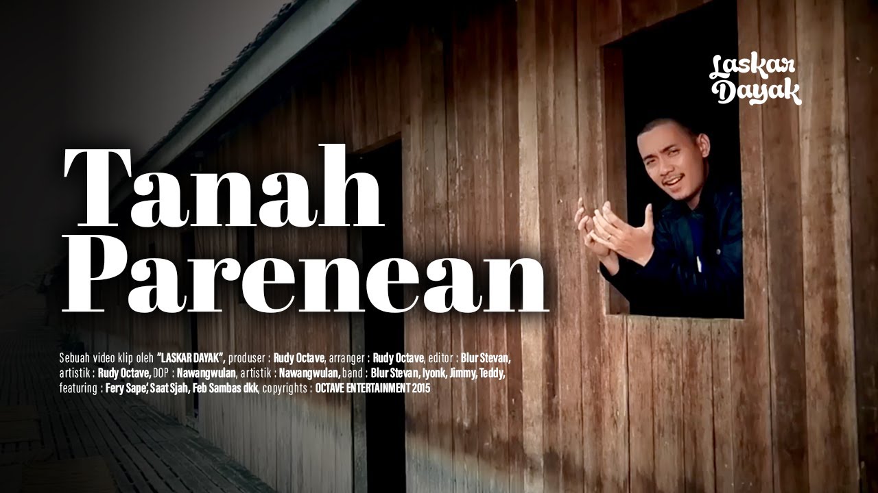 Laskar Dayak feat Fery Sape - Tanah Parene'an (Cover Version)