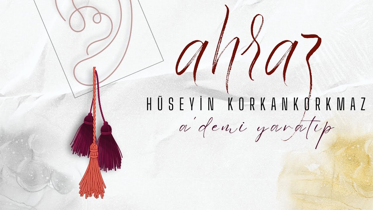 A'demi Yaratıp | Hüseyin Korkankorkmaz | AHRAZ 2025