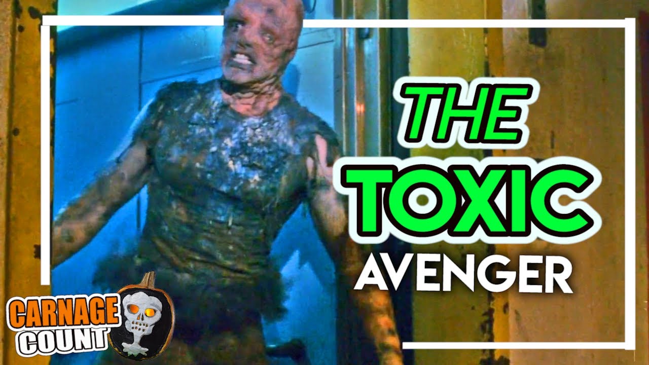 The Toxic Avenger (1984) Carnage Count