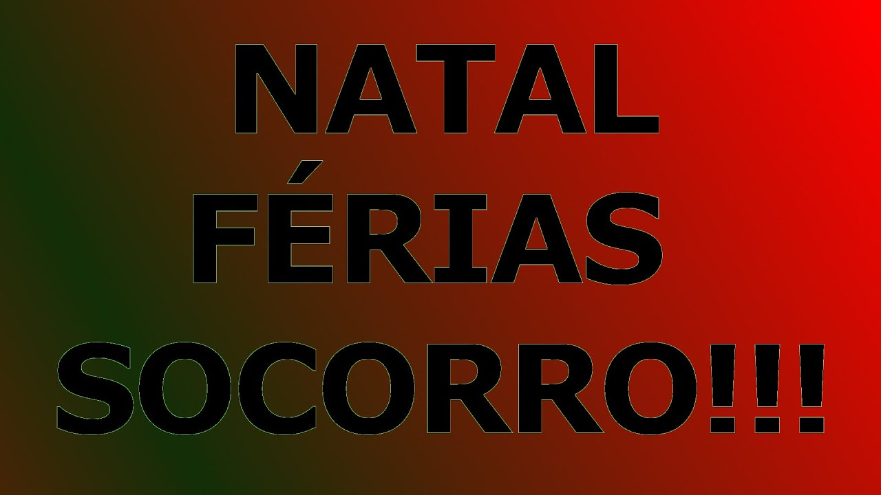 Último bimestre, Natal, Férias e mais!!!