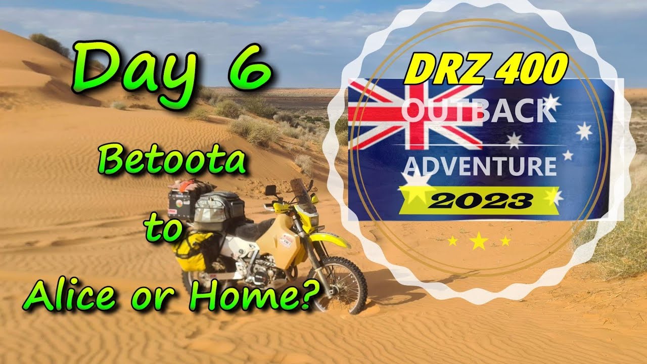 DRZ 400 OUTBACK ADVENTURE 2023 - DAY 6