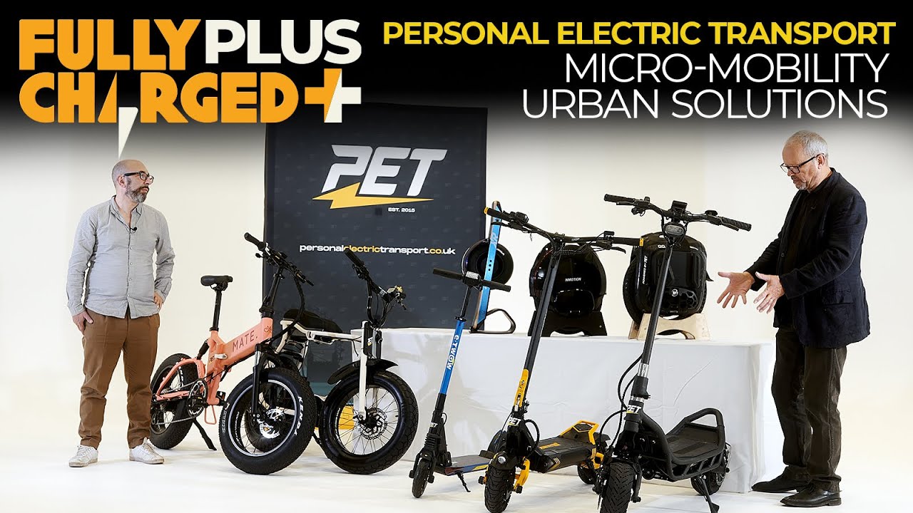 Personal Electric Transport - Micro-mobility Urban Solutions | Subscribe to Fully Charged PLUS