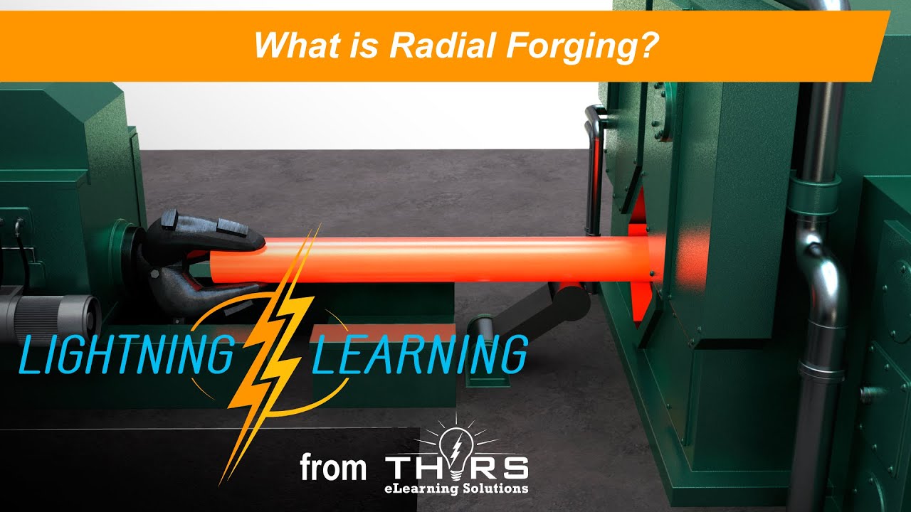 What is Radial Forging? || THORS Lightning Learning