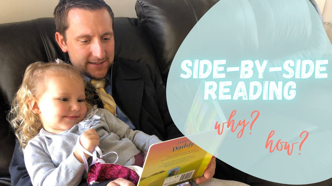 Side-by-Side Reading: Why is it important? What does it look like? How to do it?