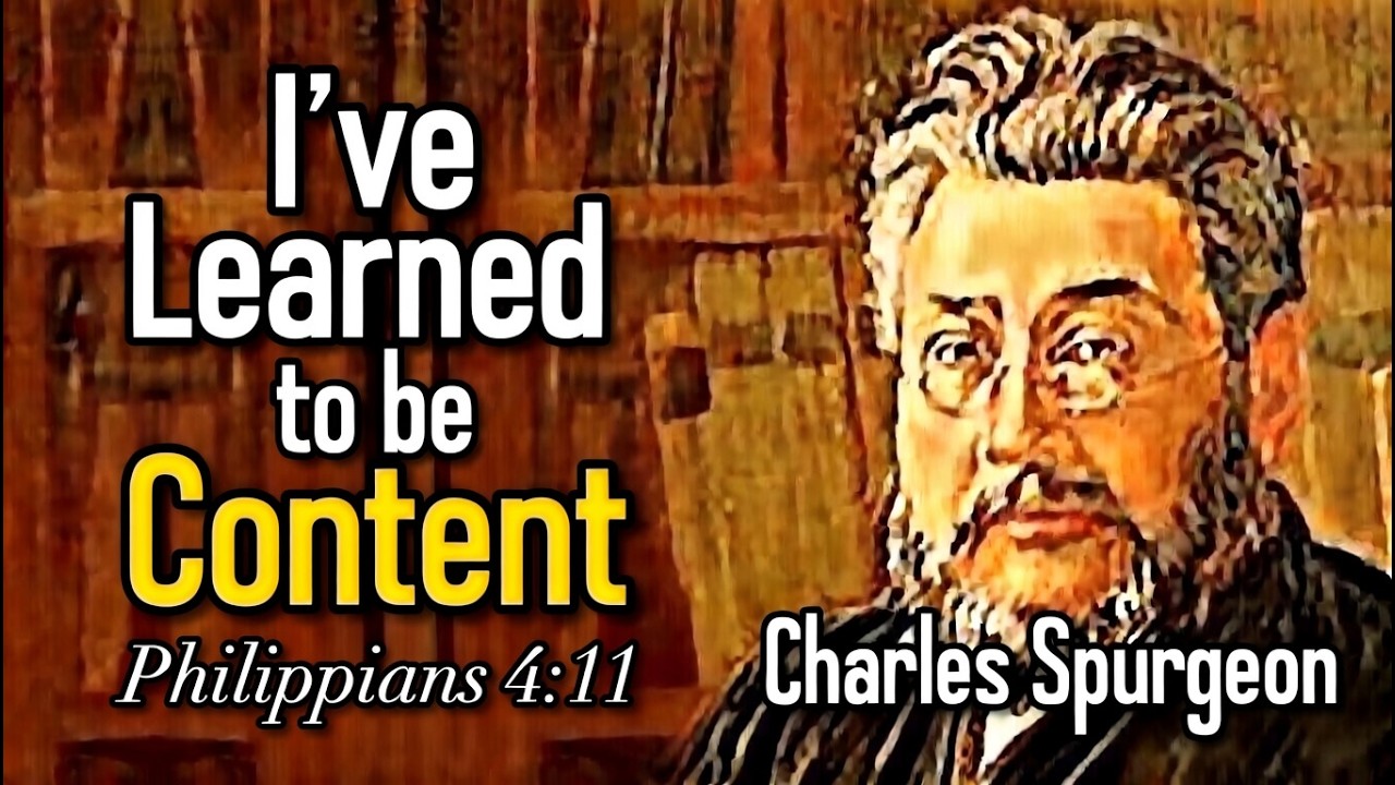 Contentment! - Charles Spurgeon Sermon