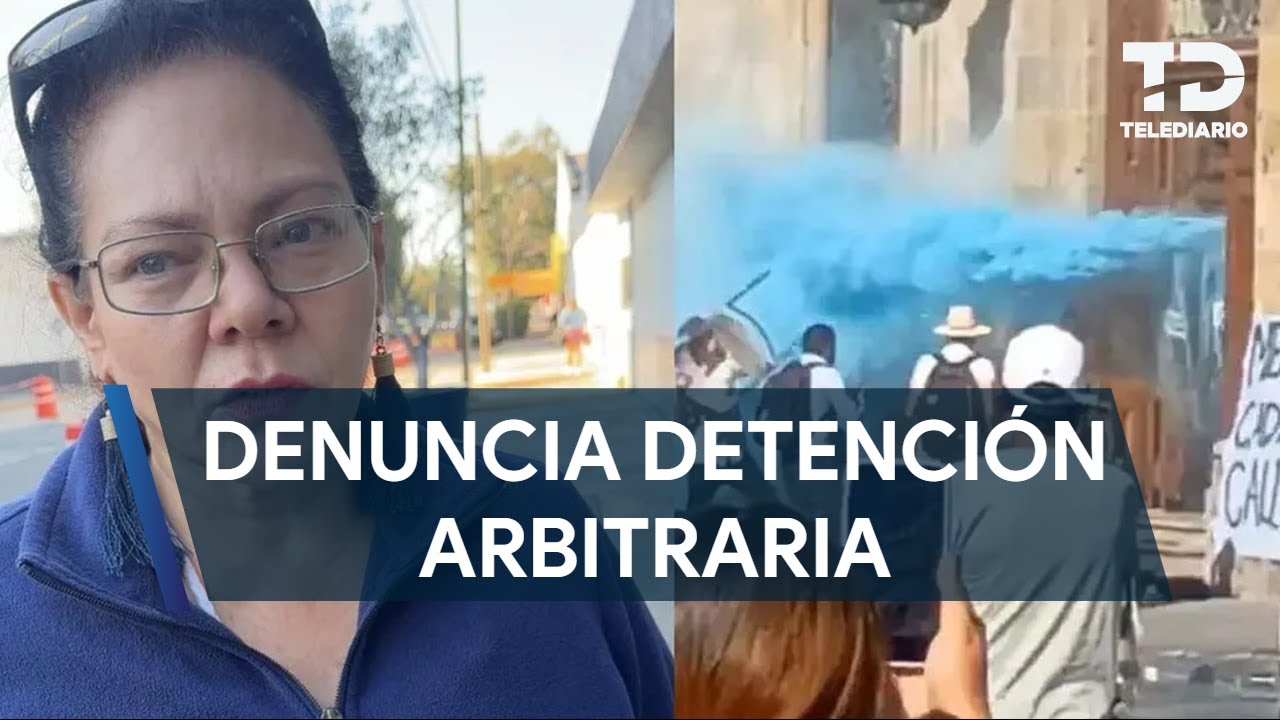 Madre denuncia detención arbitraria de su hija durante los disturbios en Guadalajara