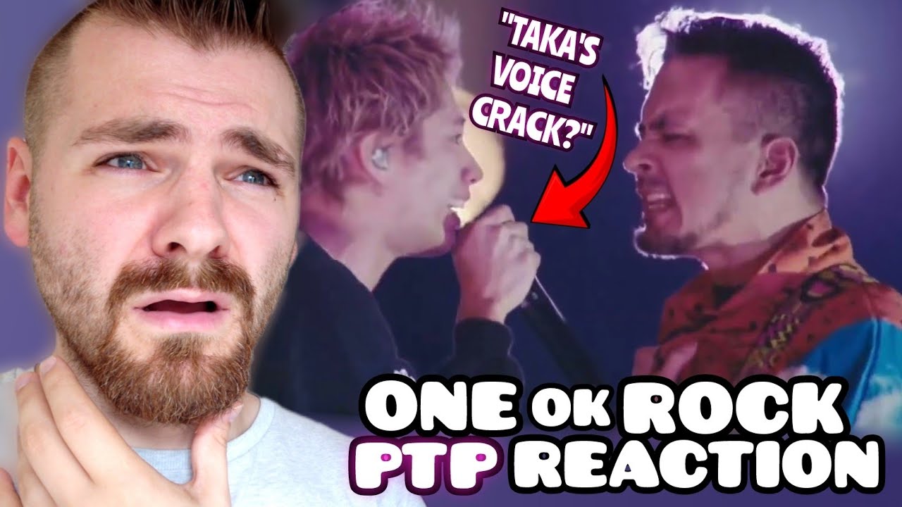 First Time Hearing ONE OK ROCK TAKA x PTP 