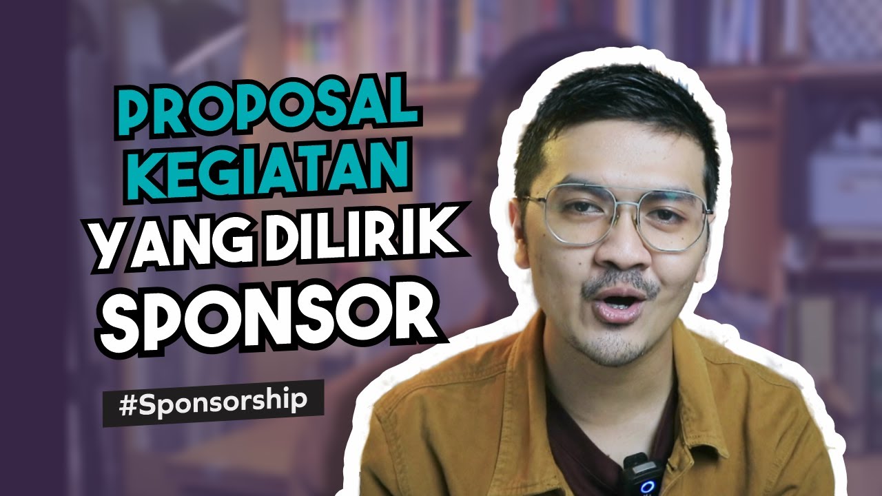 Rahasia agar Proposal diterima Sponsor