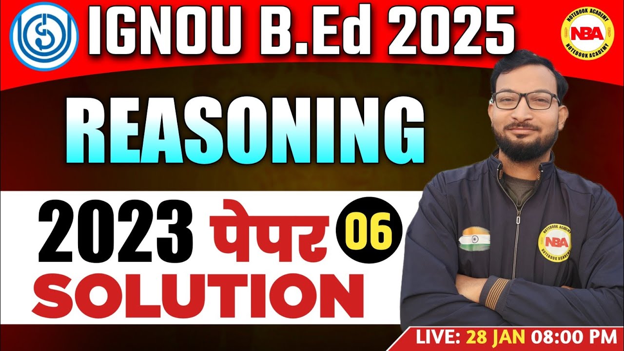 IGNOU B.Ed EXAM 2025 | 06 REASONING MOCK TEST |REASONING IGNOU B.ED PYQ | IMP QUSETION WITH SOLUTION